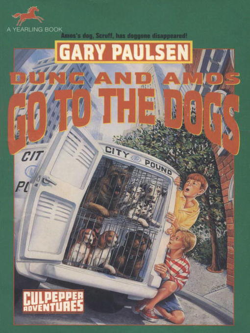 Title details for Dunc and Amos Go to the Dogs by Gary Paulsen - Available